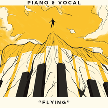 Load image into Gallery viewer, "Flying" - Piano/Vocal Score