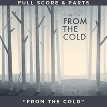 Load image into Gallery viewer, "From the Cold" - Full Score & Parts